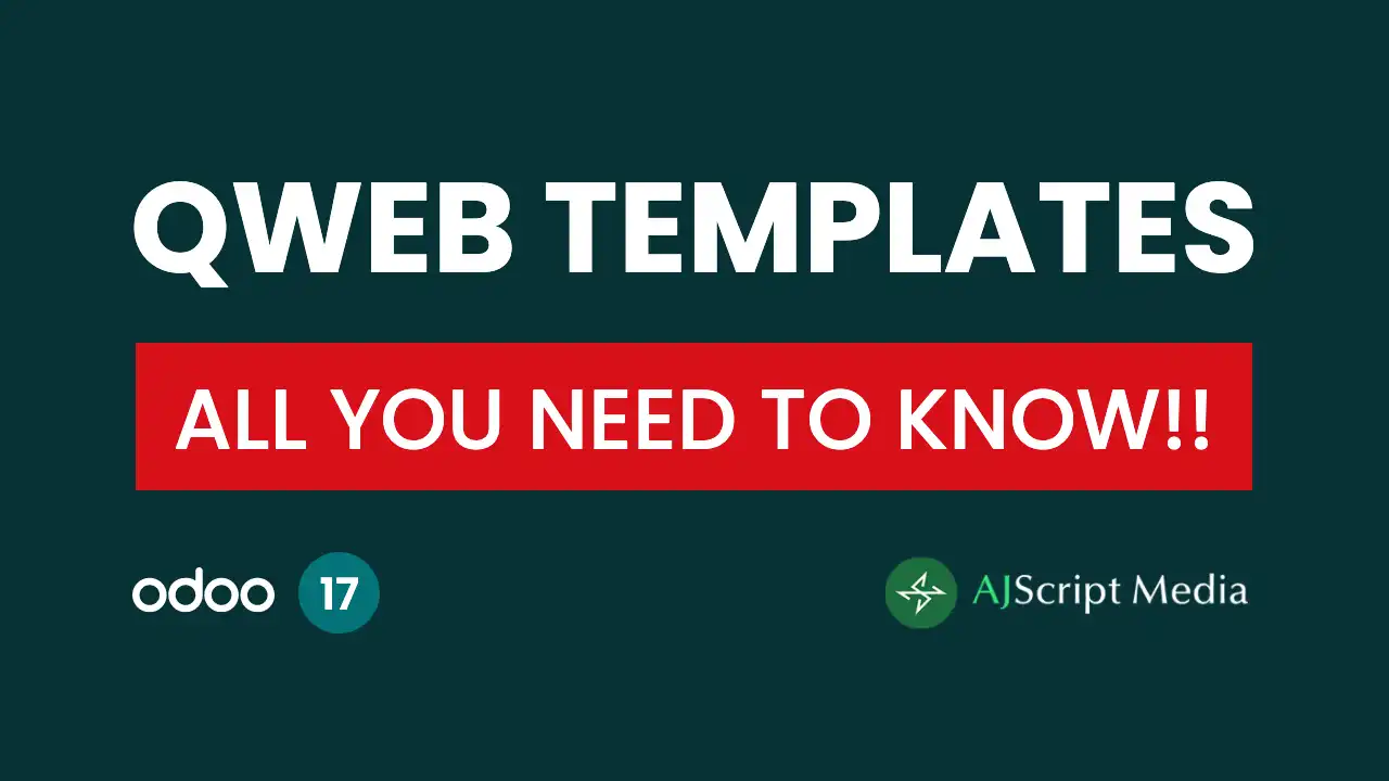 Odoo QWEB Templates - All You Need To Know